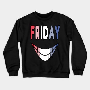 Friday Crewneck Sweatshirt